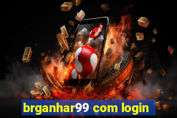 brganhar99 com login